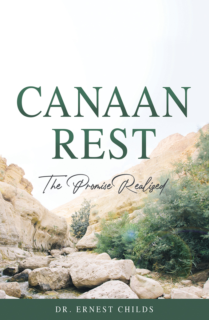 Book Cover for "Canaan Rest" by Dr. Ernest Childs