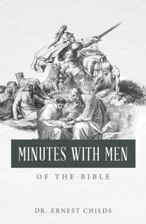 Book Cover for "Minutes with Men Of The Bible" by Dr. Ernest Childs