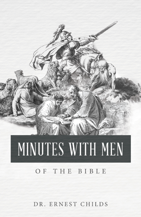 Book Cover for "Minutes with Men Of The Bible" by Dr. Ernest Childs