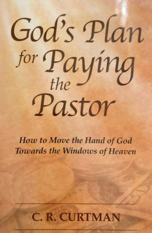 Book Cover for "God's Plan For Paying The Pastor" by C.R. Curtman